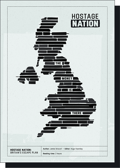 Front cover of "Hostage Nation: Britain's Escape Plan", showing a map of the UK built from redacted black bars